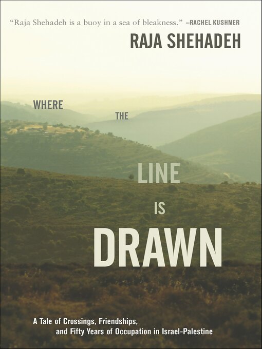 Title details for Where the Line Is Drawn by Raja Shehadeh - Available